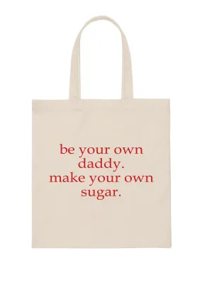 Be Your Own Daddy Canvas Tote Bag