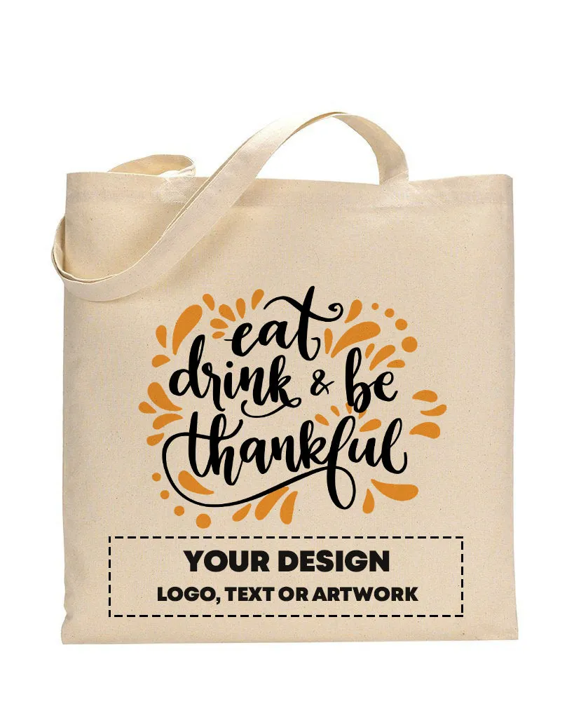 Eat Drink Be Thankful - Thanksgiving Bags